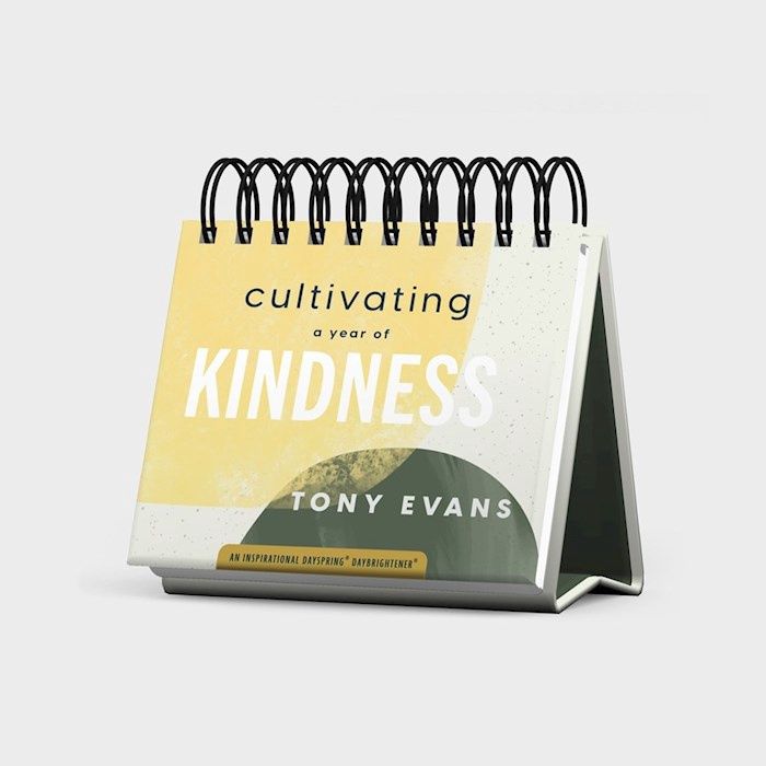 DAYBRIGHTENER- CULTIVATING KINDNESS, TONY EVANS