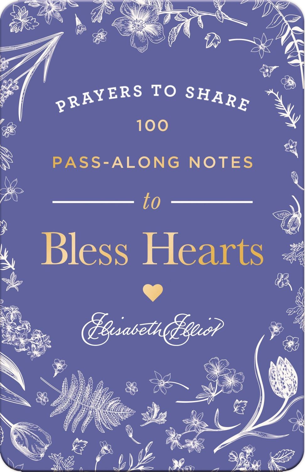 PRAYERS TO SHARE- 100 PASS-ALONG NOTES TO BLESS YOUR HEART