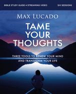 BIS- TAME YOUR THOUGHTS- STUDY GUIDE