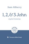 BIS- GOOD BOOK GUIDES- 1, 2, &amp; 3 JOHN: