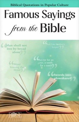 FAMOUS SAYINGS FROM THE BIBLE= PAMPHLET