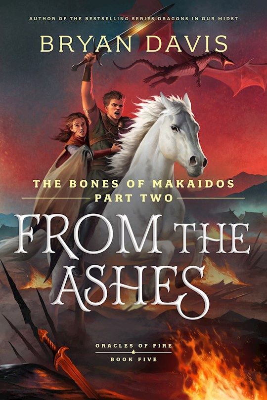 CF- FROM THE ASHES- BONES OF MAKAIDOS PART TWO- ORACLES OF FIRE BOOK 5)