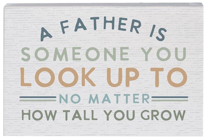 SMALL TALK RECTANGLE- FATHER... LOOK UP TO