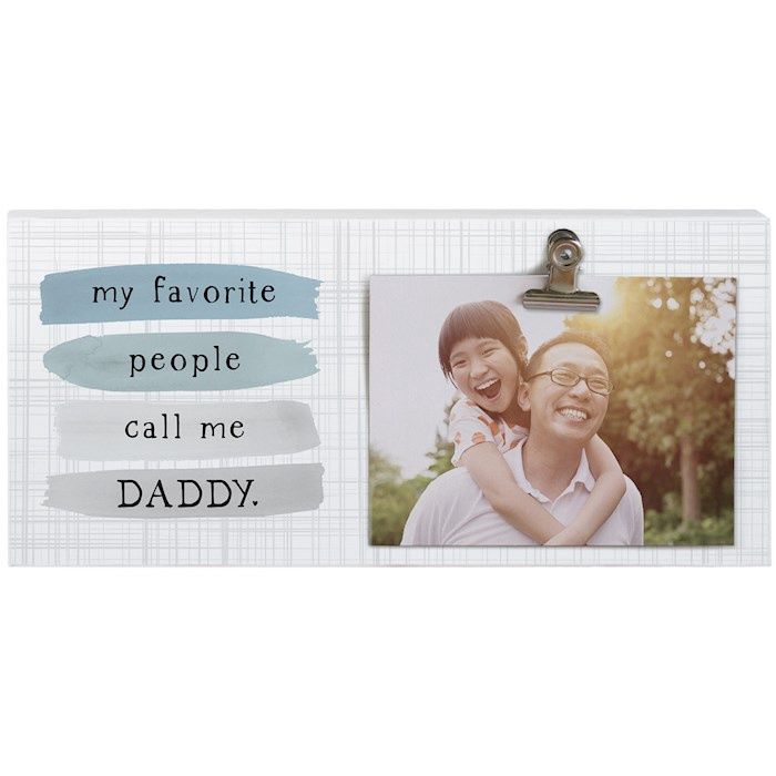 FRAME- PICTURE CLIP- FAVORITE PEOPLE CALL ME DADDY