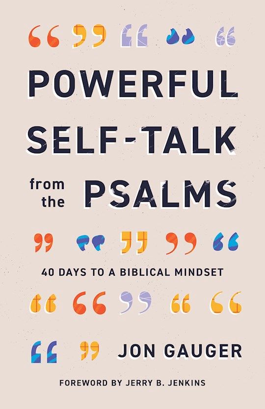 POWERFUL SELF-TALK FROM THE PSALMS