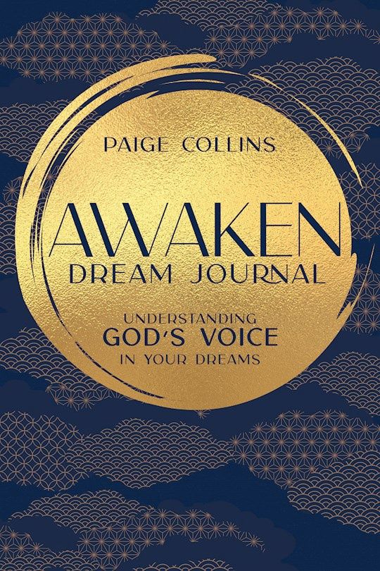 JOURNAL- AWAKEN DREAM: UNDERSTANFDING GODS VOICE IN YOUR DREAMS- SALE!
