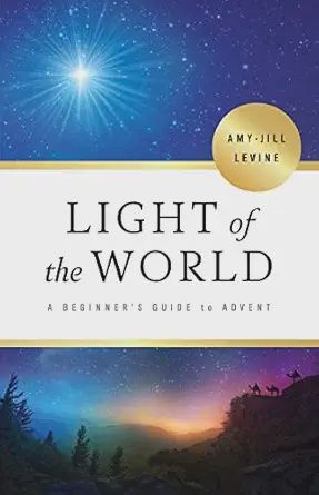 CA- LIGHT OF THE WORLD- BEGINNER'S GUIDE TO ADVENT
