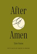 PR- AFTER AMEN: 50 DAYS OF POETRY &amp; PRAYER