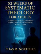TH- 52 STUDIES OF SYSTEMATIC THEOLOGY