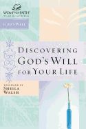 BIS- DISCOVERING GOD'S WILL FOR YOUR LIFE, WOMEN OF FAITH