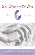 LM- FOR BETTER OR BEST: UNDERSTANDING YOUR HUSBAND- SALE!