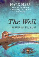 CH- THE WELL: WHY ARE SO MANY STILL THIRSTY? SALE!