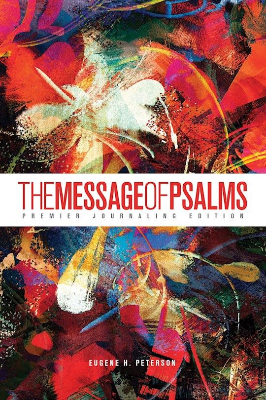 B-MSG- MESSAGE OF PSALMS: PREMIER JOURNALING EDITION, BLAZE INTO VIEW, SOFTCOVER- SALE!