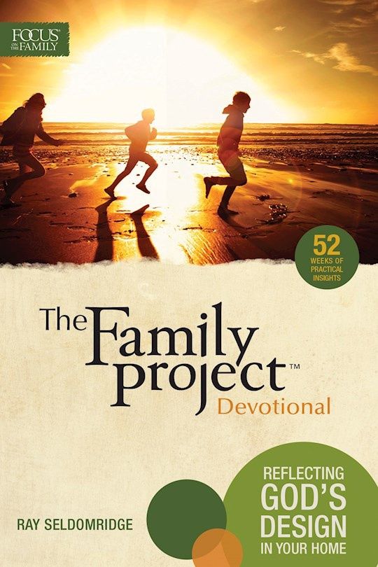 DE- FAMILY PROJECT DEVOTIONAL: REFLECTING GOD'S DESIGN IN YOUR HOME- SALE!