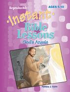 KM- INSTANT BIBLE LESSONS: GOD'S ANGELS