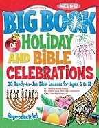 KM- BIG BOOK OF HOLIDAY &amp; BIBLE CELEBRATIONS