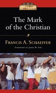 CL- MARK OF THE CHRISTIAN, IVP CLASSICS, 2nd EDITION