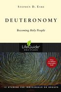 BIS-LBS- DEUTERONOMY: LIFEGUIDE BIBLE STUDIES