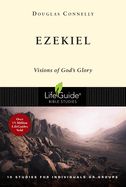 BIS-LBS- EZEKIEL: VISIONS OF GOD'S GLORY: LIFEGUIDE BIBLE STUDIES