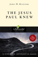 BIS-LBS- JESUS PAUL KNEW: LIFEGUIDE BIBLE STUDIES