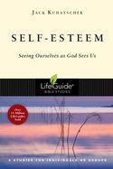 BIS-LBS- SELF-ESTEEM: SEEING OURSELVES AS GOD SEES US: LIFEGUIDE BIBLE STUDIES