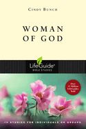 BIS-LBS- WOMAN OF GOD: LIFEGUIDE BIBLE STUDIES