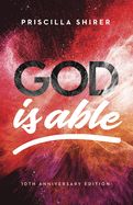 CH- GOD IS ABLE, 10th ANNIVERSARY EDITION