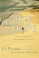 CH- NEVER BEYOND HOPE, PAPERBACK