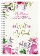 JNL- MY PRAYER JOURNAL- IT IS WELL WITH MY SOUL
