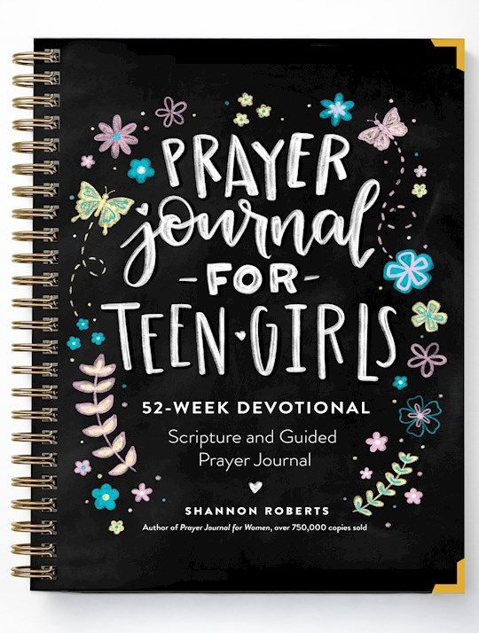 PRAYER JOURNAL FOR TEEN GIRLS: 52 WEEK DEVOTIONAL, SPIRAL BOUND