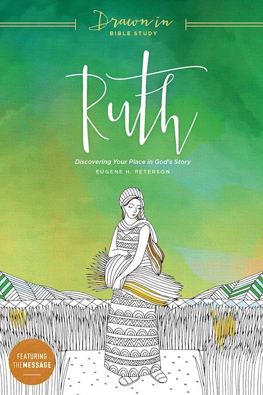 BIS- RUTH: DRAWN IN BIBLE STUDY