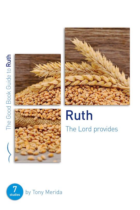 BIS- GOOD BOOK GUIDE- RUTH: THE LORD PROVIDES