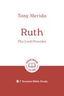 BIS- GOOD BOOK GUIDE- RUTH: THE LORD PROVIDES