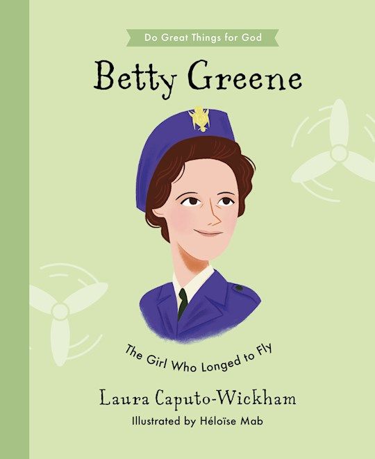 CB- BETTY GREENE- DO GREAT THINGS FOR GOD SERIES