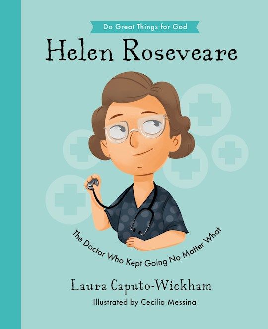 CB- HELEN ROSEVEARE- DO GREAT THINGS FOR GOD SERIES