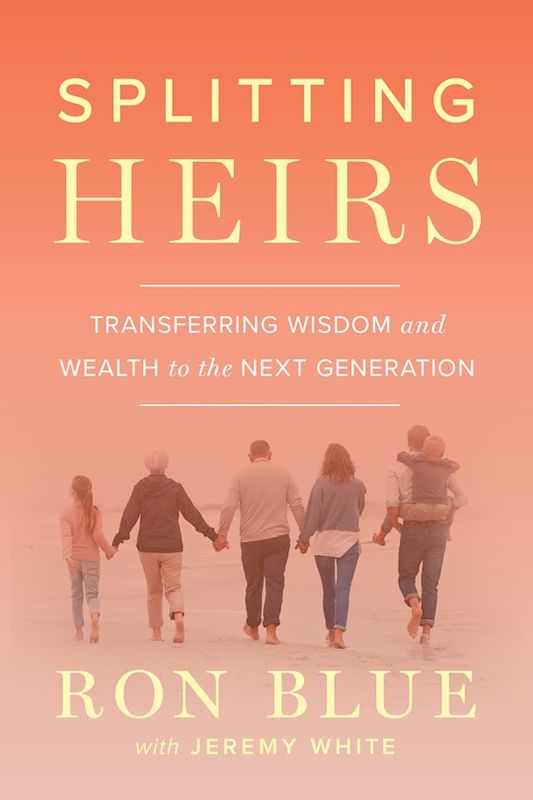 BZ- SPLITTING HEIRS: TRANSFORMING WISDOM AND WEALTH TO THE NEXT GENERATION (2ND ED)