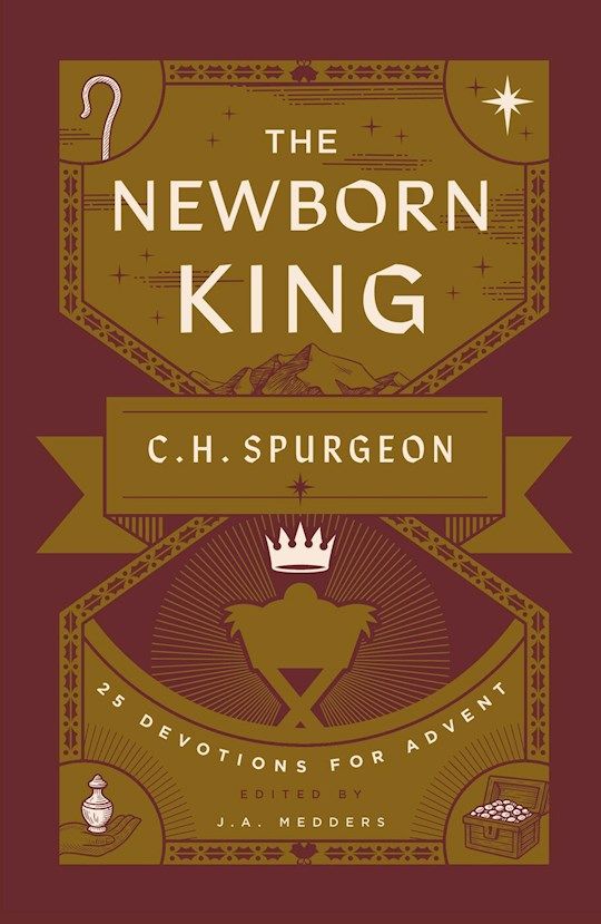 CA- NEWBORN KING: 25 DEVOTIONS FOR ADVENT