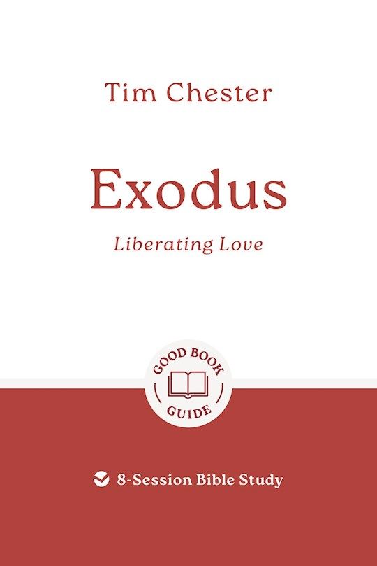 BIS- GOOD BOOK GUIDE- EXODUS: LIBERATING LOVE