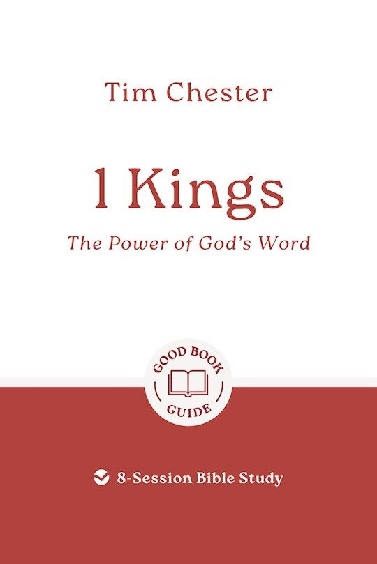 BIS- GOOD BOOK GUIDE- 1 KINGS: THE POWER OF GOD'S WILL