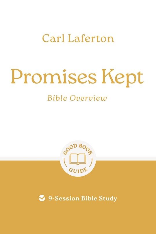 BIS- GOOD BOOK GUIDE- PROMISES KEPT: BIBLE OVERVIEW, REVISED