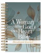 JNL- WOMAN AFTER GOD'S OWN HEART DEVOTIONAL JOURNAL (COMPANION TO THE BIBLE)