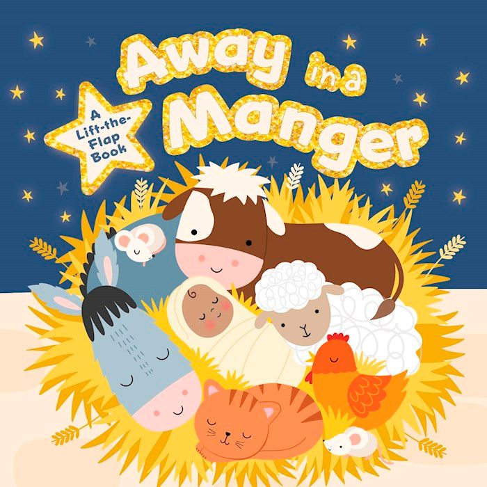 CA- AWAY IN A MANGER: LIFT-THE-FLAP BOARD BOOK