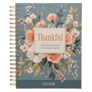 DE- THANKFUL: A 90-DAY DEVOTIONAL &amp; GRATITUDE JOURNAL