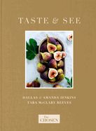 CK- THE CHOSEN PRESENTS: TASTE &amp; SEE