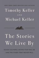 CH- STORIES WE LIVE BY: SEVEN CULTURAL MYTHS THAT FAIL US - 7