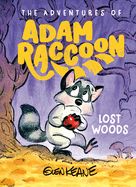 CE- LOST WOODS: A STORY OF TRUST, ADVENTURES OF RICKY RACCOON
