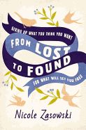 WM- FROM LOST TO FOUND: GIVING UP WHAT YOU THINK YOU WANT
