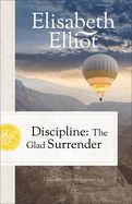 CH-DISCIPLINE: THE GLAD SURRENDER