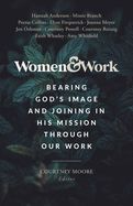 WM- WOMEN &amp; WORK: BEARING GOD'S IMAGE &amp; JOINING IN HIS MISSION THROUGH OUR WORK