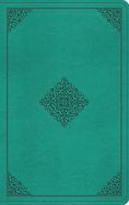 B-ESV- VALUE THINLINE BIBLE, TRUTONE, TEAL, ORNAMENT, OP